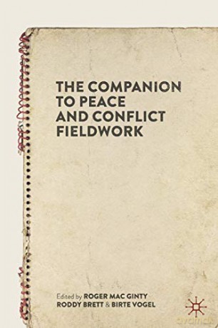 The Companion To Peace And Conflict Fieldwork - Roger Mac Ginty [KSIĄŻKA]
