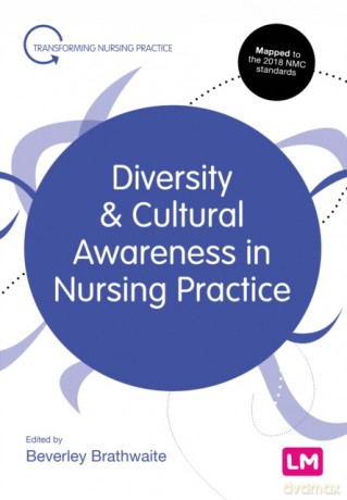 Diversity and Cultural Awareness in Nursing Practice Transforming Nursing Practice Series - Beverley Brathwaite [KSIĄŻKA]
