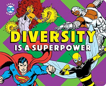 Diversity Is a Superpower DC Super Heroes - Julie Merberg [KSIĄŻKA]