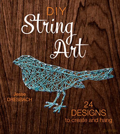 DIY String Art: 24 Designs to Create and Hang - Jesse Dresbach [KSIĄŻKA]