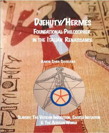Djehuty/Hermes Foundational Philosopher in the Italian Renaissance - Saba Amon [KSIĄŻKA]
