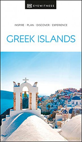 DK Eyewitness Greek Islands Travel Guide - DK Eyewitness [KSIĄŻKA]