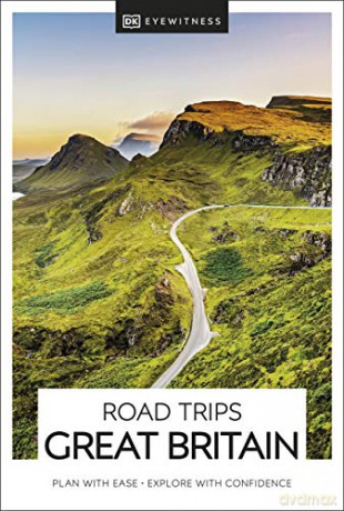 DK Eyewitness Road Trips Great Britain Travel Guide - DK Eyewitness [KSIĄŻKA]