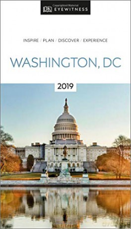 DK Eyewitness Travel Guide Washington, DC: 2019 [KSIĄŻKA]