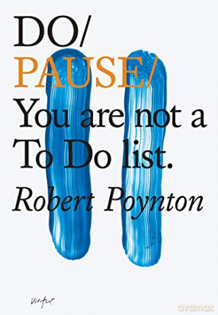 Do Pause: You are not a To Do List - Robert Poynton [KSIĄŻKA]