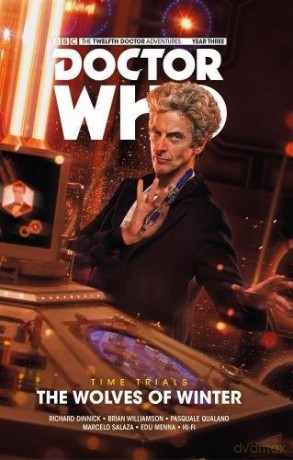 Doctor Who The Twelfth Doctor Time Trials Volume 2 The Wolves of Winter - Richard Dinnick [KOMIKS]