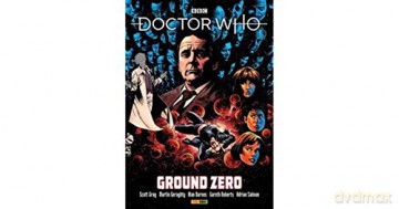 Doctor Who: Ground Zero - Scott Gray [KOMIKS]