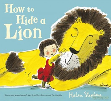 How To Hide A Lion - Helen Stephens [KSIĄŻKA]