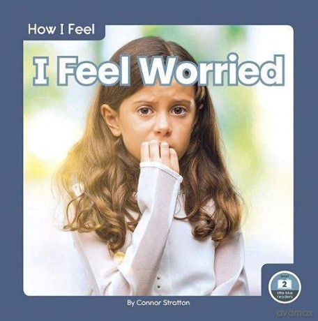 I Feel Worried (9781646192922) - Connor Stratton [KSIĄŻKA]