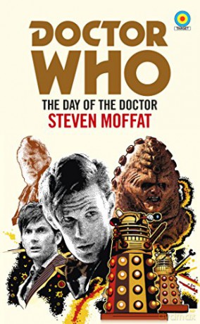 Doctor Who: The Day of the Doctor Target Collection - Steven Moffat [KSIĄŻKA]