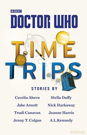 Doctor Who: Time Trips The Collection - Cecelia Ahern [KSIĄŻKA]