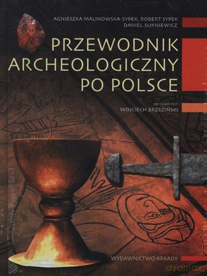 Przewodnik Archeologiczny Po Polsce (twarda) [KSIĄŻKA]
