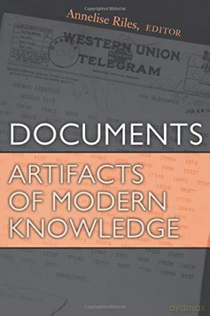 Documents: Artifacts of Modern Knowledge - Annelise Riles [KSIĄŻKA]