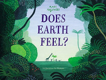 Does Earth Feel: 14 Questions for Humans - Marc Majewski [KSIĄŻKA]