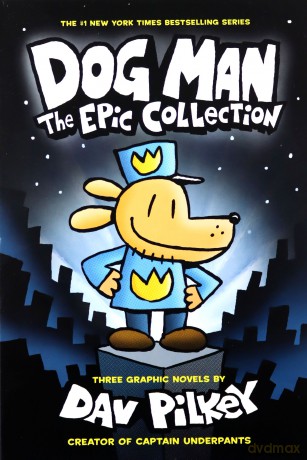 Dog Man: The Epic Collection: From the Creator of Captain Underpants Dog Man #1-3 Boxed Set - Dav Pilkey [KSIĄŻKA]