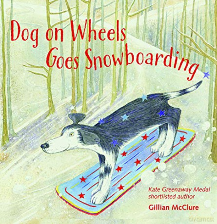 Dog on Wheels Goes Snowboarding Dog on Wheels 3 - Gillian McClure [KSIĄŻKA]