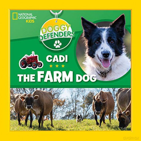 Doggy Defenders: Cadi the Farm Dog - National Geographic Kids [KSIĄŻKA]
