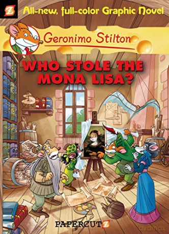 Who Stole The Mona Lisa: 6 (Geronimo Stilton Graphic Novels) - Geronimo Stilton [KSIĄŻKA]