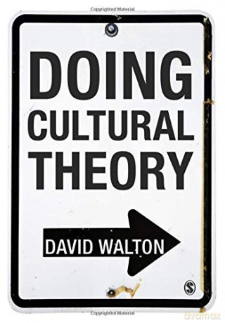 Doing Cultural Theory - David Walton [KSIĄŻKA]