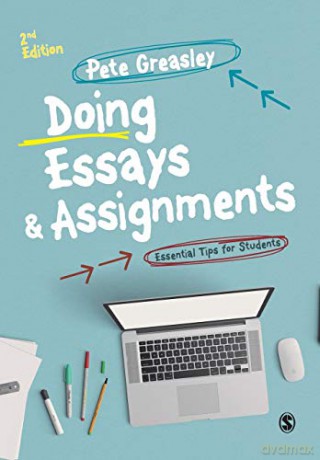 Doing Essays and Assignments: Essential Tips for Students Sage Study Skills - Pete Greasley [KSIĄŻKA]