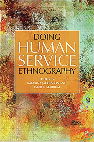 Doing Human Service Ethnography: Invisible Britain - Katarina Jacobsson [KSIĄŻKA]