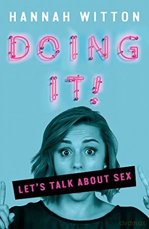 Doing It: Let's Talk About Sex... - Hannah Witton [KSIĄŻKA]