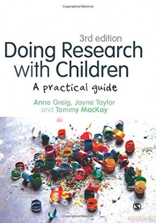 Doing Research with Children: A Practical Guide - Anne Greig [KSIĄŻKA]