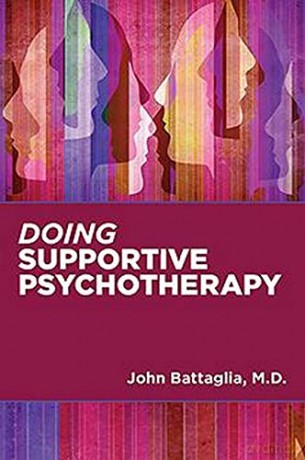 Doing Supportive Psychotherapy - John Battaglia [KSIĄŻKA]