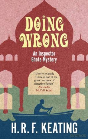 Doing Wrong: 11 An Inspector Ghote Mystery, 21 - H. R. F. Keating [KSIĄŻKA]