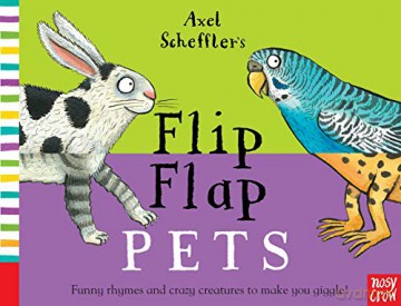 Axel Scheffler's Flip Flap Pets (Axel Scheffler's Flip Flap Series) - Axel Scheffler [KSIĄŻKA]