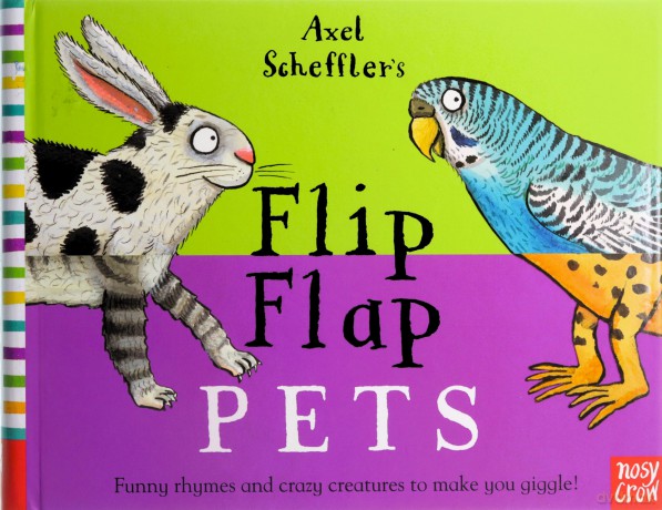 Axel Scheffler's Flip Flap Pets (Axel Scheffler's Flip Flap Series) - Axel Scheffler [KSIĄŻKA]