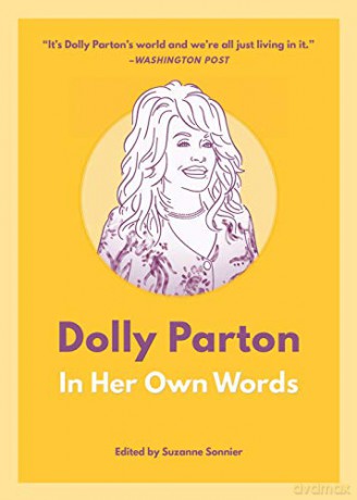 Dolly Parton: In Her Own Words In Their Own Words - Suzanne Sonnier [KSIĄŻKA]