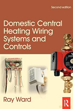 Domestic Central Heating Wiring Systems and Controls - Ray Ward [KSIĄŻKA]