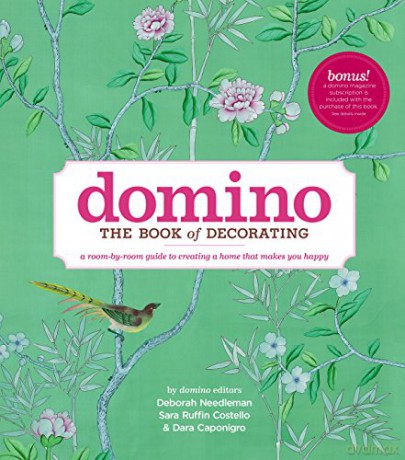 Domino: The Book of Decorating: A room-by-room guide to creating a home that makes you happy DOMINO Books - Deborah Needleman [KSIĄŻKA]