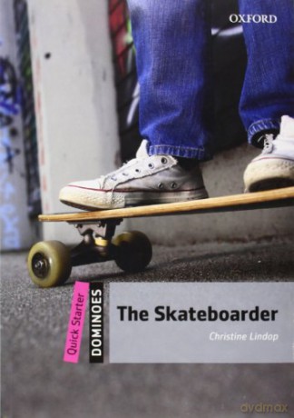 Dominoes: Quick Starter: The Skateboarder - Christine Lindop [KSIĄŻKA]