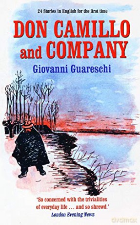 Don Camillo and Company: No. 5 in the Don Camillo Series: No. 5 in the Don Camille Series: 1 - Giovanni Guareschi [KSIĄŻKA]