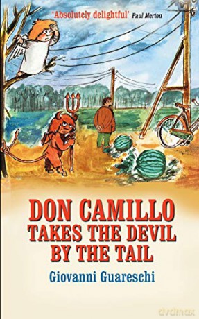 Don Camillo Takes the Devil by the Tail: No. 7 in the Don Camillo Series - Giovanni Guareschi [KSIĄŻKA]