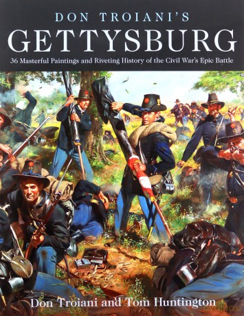 Don Troiani's Gettysburg: 34 Masterful Paintings and Riveting History of the Civil War's Epic Battle - Don Troiani [KSIĄŻKA]