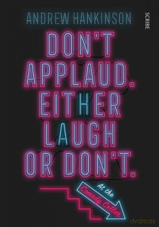 Don't applaud. Either laugh or don't. At the Comedy Cellar. - Andrew Hankinson [KSIĄŻKA]