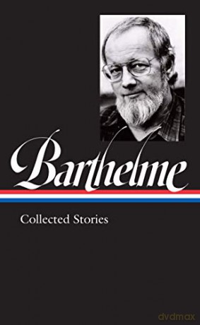 Donald Barthelme: Collected Stories Library of America - Donald Barthelme [KSIĄŻKA]