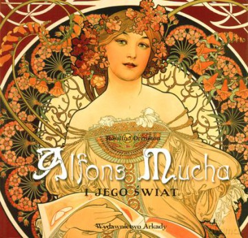 Alfons Mucha I Jego Świat (twarda) - Rosalind Ormiston [KSIĄŻKA]