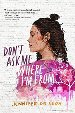 Don't Ask Me Where I'm from - Jennifer de Leon [KSIĄŻKA]