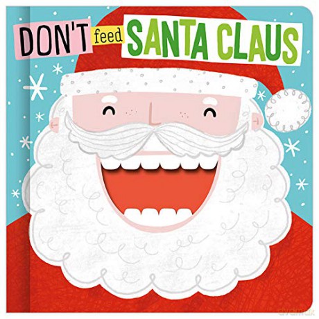 Don't Feed Santa Claus board book - Make Believe Ideas [KSIĄŻKA]