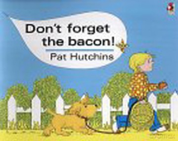 Don't Forget The Bacon - Pat Hutchins [KSIĄŻKA]