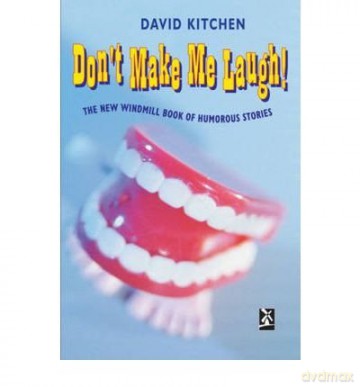 Don't Make Me Laugh The Windmill Book Of Humorous Stories - David Kitchen [KSIĄŻKA]