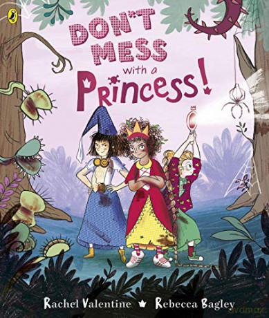 Don't Mess with a Princess - Rachel Valentine [KSIĄŻKA]