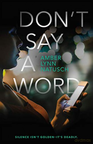 Don't Say a Word Hometown Antihero - Lynn, Amber Natusch [KSIĄŻKA]