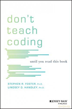 Don't Teach Coding: Until You Read This Book - Lindsey D. Handley [KSIĄŻKA]