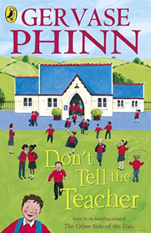 Don't Tell the Teacher - Gervase Phinn [KSIĄŻKA]