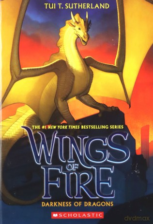 Darkness Of Dragons (Wings Of Fire, Book 10), 10 - Tui T. Sutherland [KSIĄŻKA]